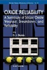David J Dumin, David J. Dumin - Oxide Reliability: A Summary of Silicon Oxide Wearout, Breakdown, and Reliability