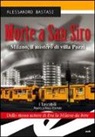 Alessandro Bastasi - Morte a San Siro. Milano, il mistero di villa Pozzi
