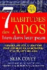 Sean Covey, Covey Sean - Les 7 Habitudes des Ados bien dans leur peau