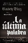 Casey Diaz - La última palabra