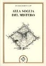 Stanislas De Guaita - Alla soglia del mistero
