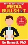 Bo Bennett - How To Sift Through Media Bullsh*t