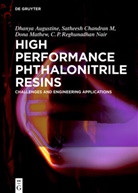 Dhany Augustine, Dhanya Augustine, Sathees Chandran, Satheesh Chandran, Augustin Dhanya, Augustine Dhanya... - High Performance Phthalonitrile Resins