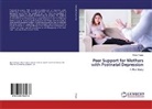Fiona Phipps - Peer Support for Mothers with Postnatal Depression