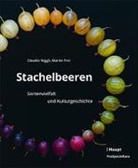 Martin Frei, Claudio Niggli, Béla Bartha, ProSpecieRara, Daniela Schlettwein - Stachelbeeren