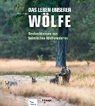 Heiko Anders, NABU, NABU - Naturschutzbund Deutschland - Das Leben unserer Wölfe