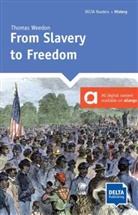 Thomas Weedon - From Slavery to Freedom