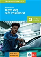 Nita Esther Wolf, Wolf Nita Esther - Taiyes Weg Zum Traumberuf