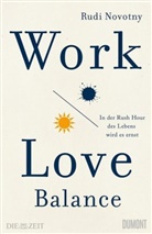 Rudi Novotny - Work-Love-Balance