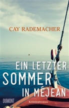Cay Rademacher - Ein letzter Sommer in Méjean