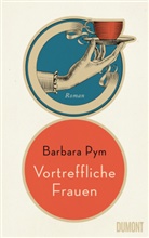 Barbara Pym - Vortreffliche Frauen