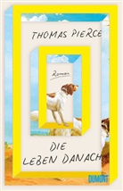 Thomas Pierce - Die Leben danach