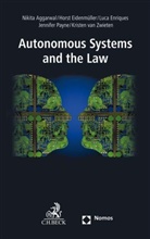 Nikit Aggarwal, Nikita Aggarwal, Hors Eidenmüller, Horst Eidenmüller, Luca Enriques, Jennifer Payne... - Autonomous Systems and the Law