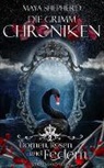Maya Shepherd - Die Grimm-Chroniken - Dornen, Rosen und Federn