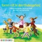 Bettina Göschl, Bettina u a Göschl - Komm mit in den Kindergarten, 1 Audio-CD (Hörbuch)