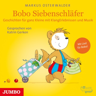 Markus Osterwalder, Katrin Gerken - Bobo Siebenschläfer. Geschichten für ganz Kleine mit KlangErlebnissen und Musik, 1 Audio-CD (Hörbuch)