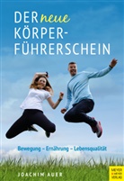 Joachim Auer - Der neue Körperführerschein