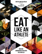 I'm a Foodie, Sara Pannekoek, Sarai Pannekoek, Titia van der Stelt, Ver Wisse, Vera Wisse... - Eat like an Athlete