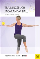 Gabi Fastner - Trainingsbuch Jacaranda® Ball