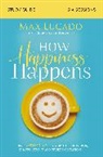 Max Lucado - How Happiness Happens Study Guide