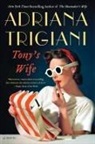 Adriana Trigiani - Tony's Wife
