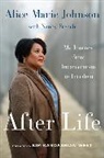 Alice Marie Johnson - After life