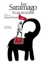 Jose Saramago - El viaje del elefante Edicion ilustrada . 20.u Aniversario del