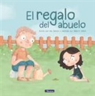 Ana Zamora - El regalo del abuelo. Premio Boolino 2018; Grandfather s Gift.