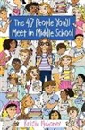 Kristin Mahoney - The 47 People You'll Meet in Middle School
