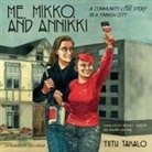 Paul Buhle, Michael Demson, Helena Halmari, Helena Hamari, Tiitu Takalo, Titu Takalo - Me, Mikko, and Annikki