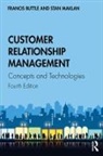 Francis Buttle, Francis (Francis Buttle Associates Buttle, Buttle Francis, Stan Maklan, Stan (Cranfield University Maklan, Maklan Stan - Customer Relationship Management 4th Edition