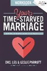 Les and Leslie Parrott - Your Time-Starved Marriage Workbook for Men