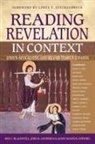 Zondervan, Ben C. Blackwell, John K. Goodrich, Jason Maston - Reading Revelation in Context