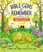 Robin Schmitt, Kris Aro McLeod - Bible Gems to Remember Illustrated Bible