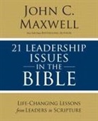 John C. Maxwell - 21 Leadership Issues in the Bible