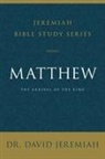 David Jeremiah, Dr. David Jeremiah - Matthew
