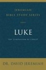 David Jeremiah, Dr. David Jeremiah - Luke