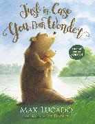 Max Lucado, Max/ Tharlet Lucado, Eve Tharlet - Just in Case You Ever Wonder