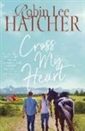 Robin Lee Hatcher - Cross My Heart