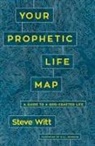Steve Witt - Your Prophetic Life Map