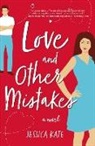 Jessica Kate - Love and Other Mistakes