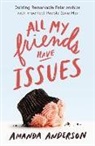 Amanda Anderson - All My Friends Have Issues