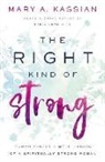 Mary A. Kassian - Right Kind of Strong