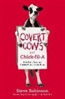 Steve Robinson - Covert Cows and Chick-Fil-A