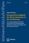Andreas Pinheiro - Der gerechte Ausgleich der Partei-Interessen in der Arzthaftung
