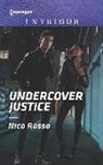 Nico Rosso - Undercover Justice