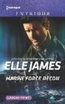 Elle James - Marine Force Recon