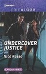 Nico Rosso - Undercover Justice