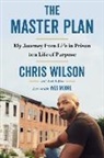 Wes Moore, Chris Wilson, Chris/ Witter Wilson, Bret Witter - The Master Plan