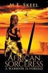 M. E. Skeel, M.e. Skeel - African Sorceress